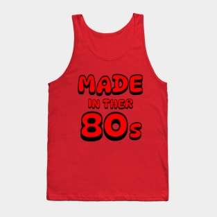 Made in the 80s Tank Top